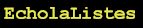 [EcholaListes]